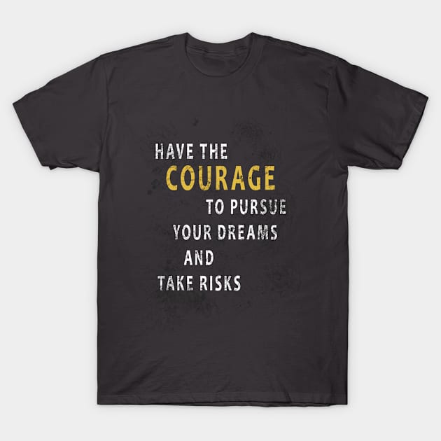 Courage T-Shirt by AshnoAlice